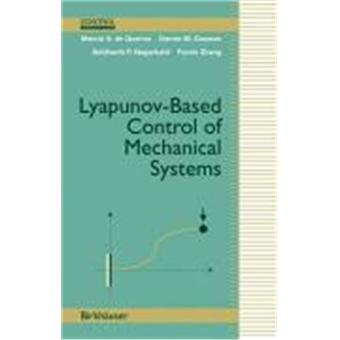 Liapunov-Based Control of Mechanical Systems - Hardback - 2000 - 1